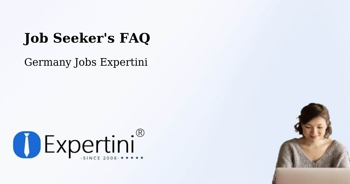 Job Seeker FAQ – Bad Aibling - Germany Jobs Expertini